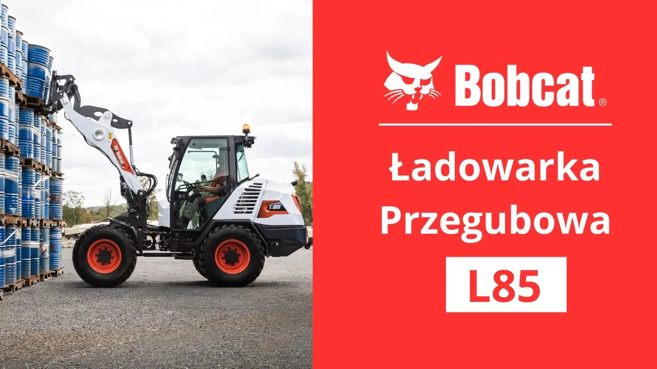 5 mocnych stron ładowarki Bobcat L85